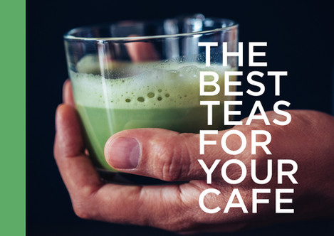 a hand holding a glass of green tea with the words " the best teas for your cafe " above it