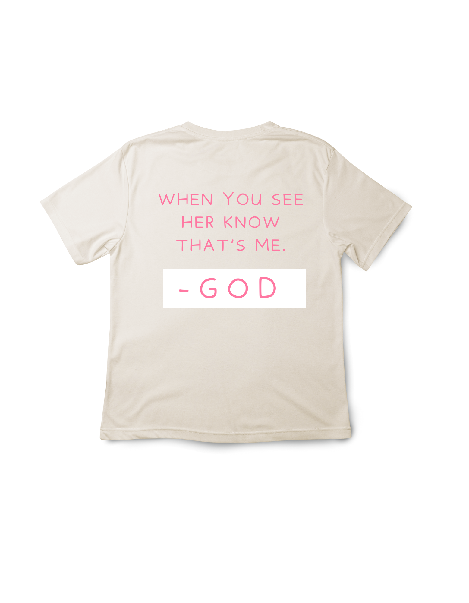 When you see her know that's me - T-shirt