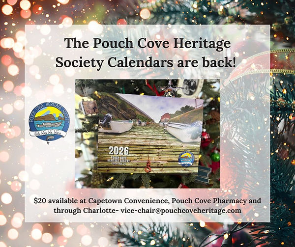 The Pouch Cove Heritage Society Calendars are back!.jpg