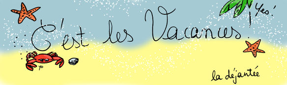 Le programme chargé des vacances...