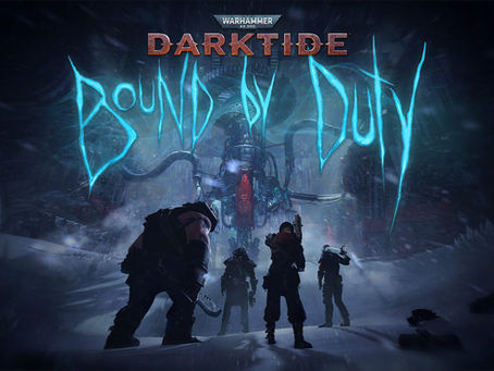 DARKTIDE’S LATEST FREE UPDATE, BOUND BY DUTY, COMING SEPTEMBER 23