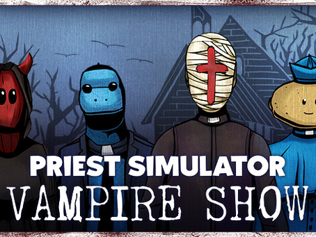 Priest Simulator: Vampire Show - Xbox - Review