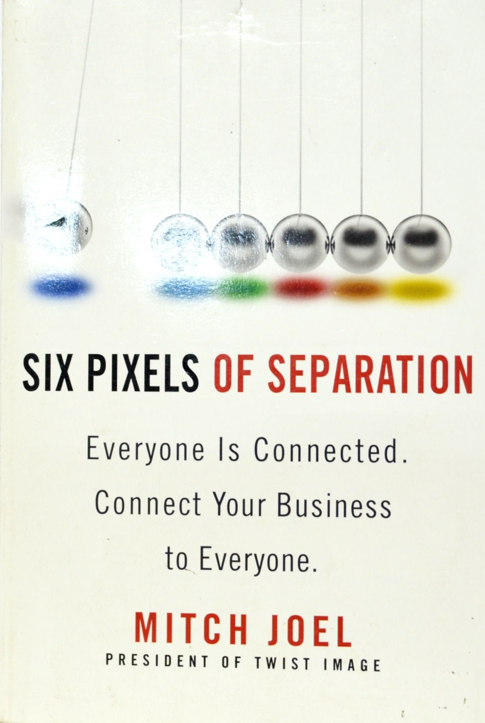 Six Pixels of Separation: Everyone Is Connected.