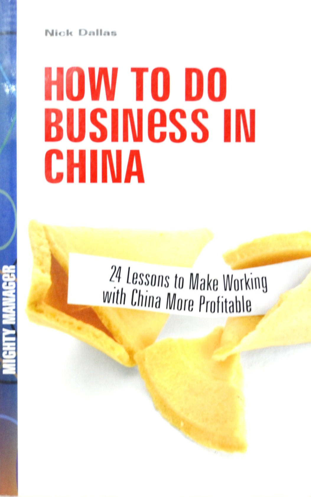 How to Do Business in China: 24 vital lessons
