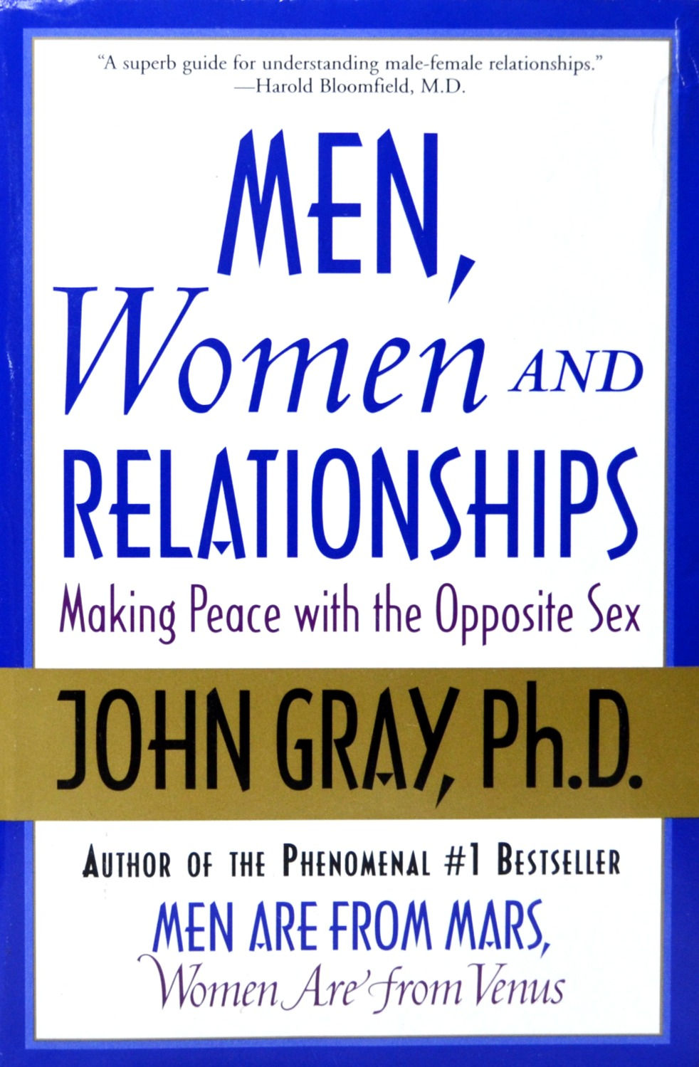 Men, Women And Relationships: Making Peace With The Opposite Sex