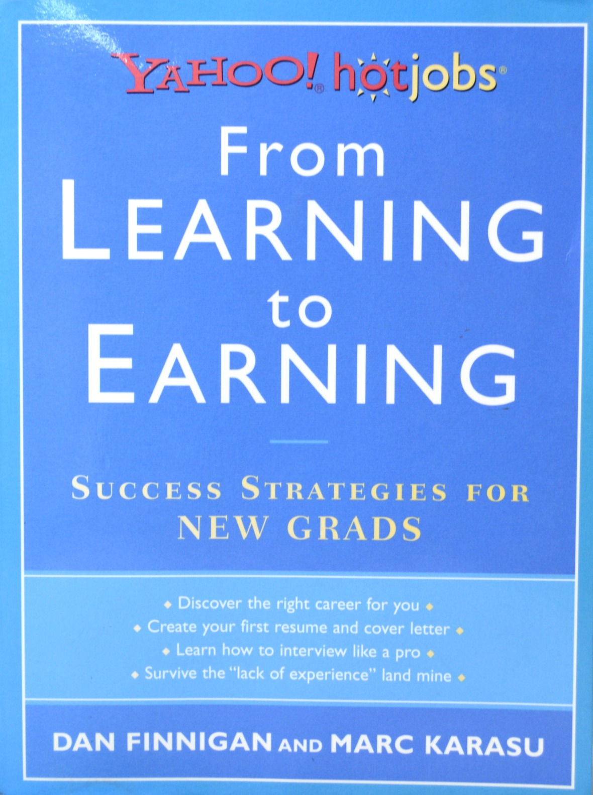 From Learning To Earning: Yahoo! Hotjobs Success Strategies For New Grads