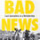 Thumbnail: Bad News: Last Journalists in a Dictatorship