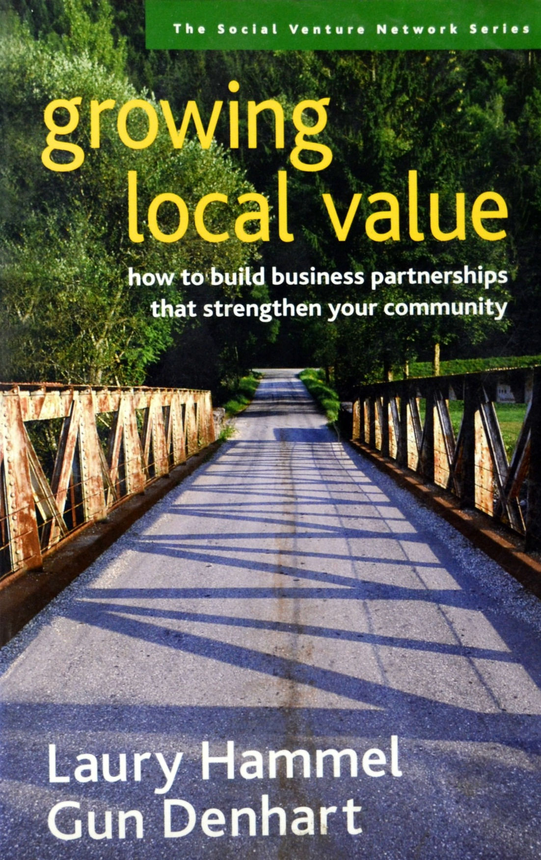 Growing Local Value: How to Build Business Partnerships that Strengthen ...