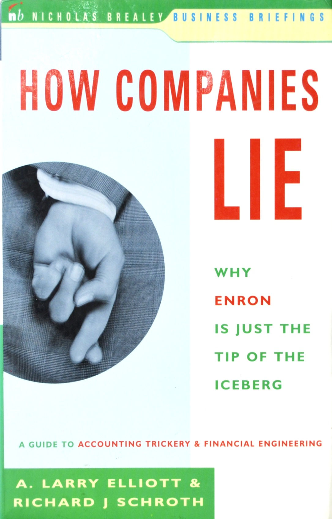 How Companies Lie: Why Enron is Just the Tip of the Iceberg