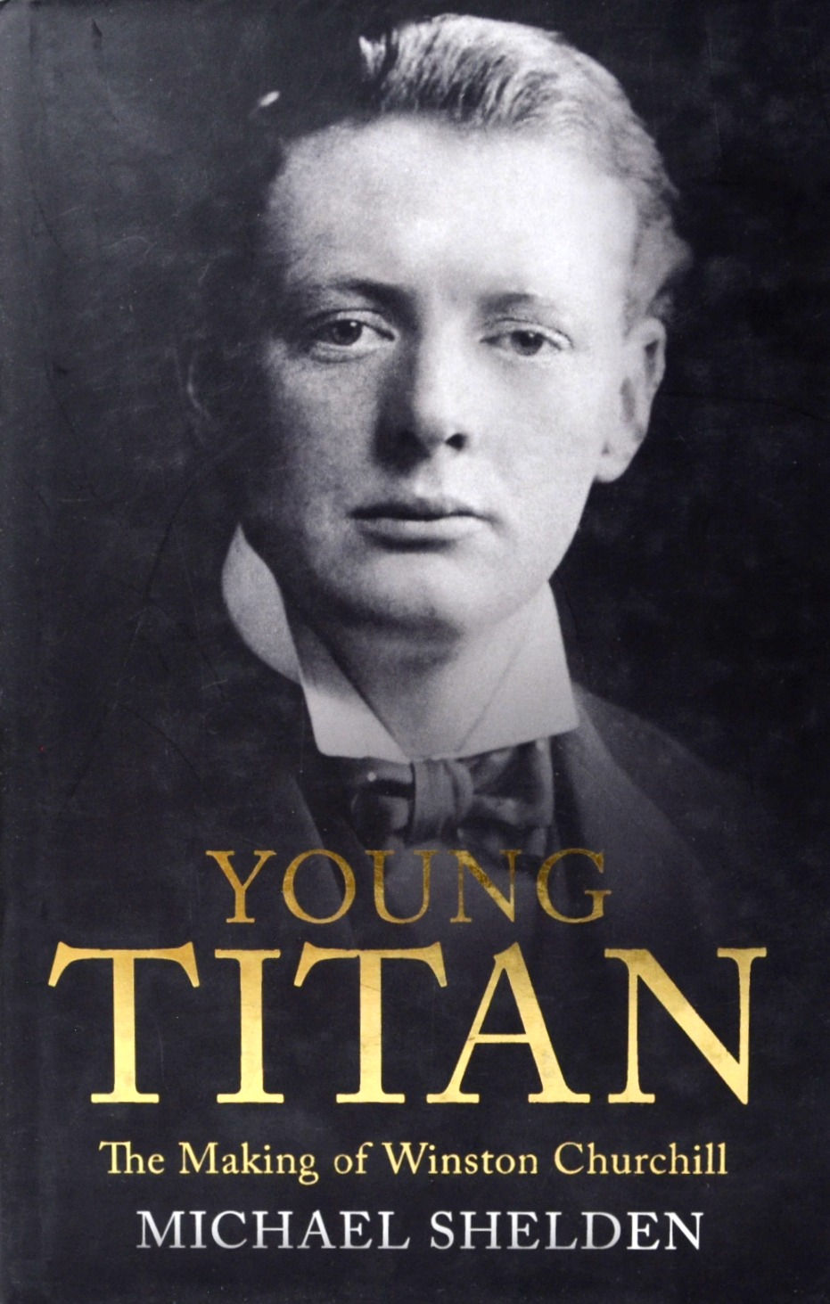 Young Titan: The Making of Winston Churchill