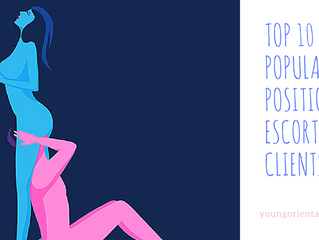 Top Five Most Popular Sex Positions For Escort Clients.
