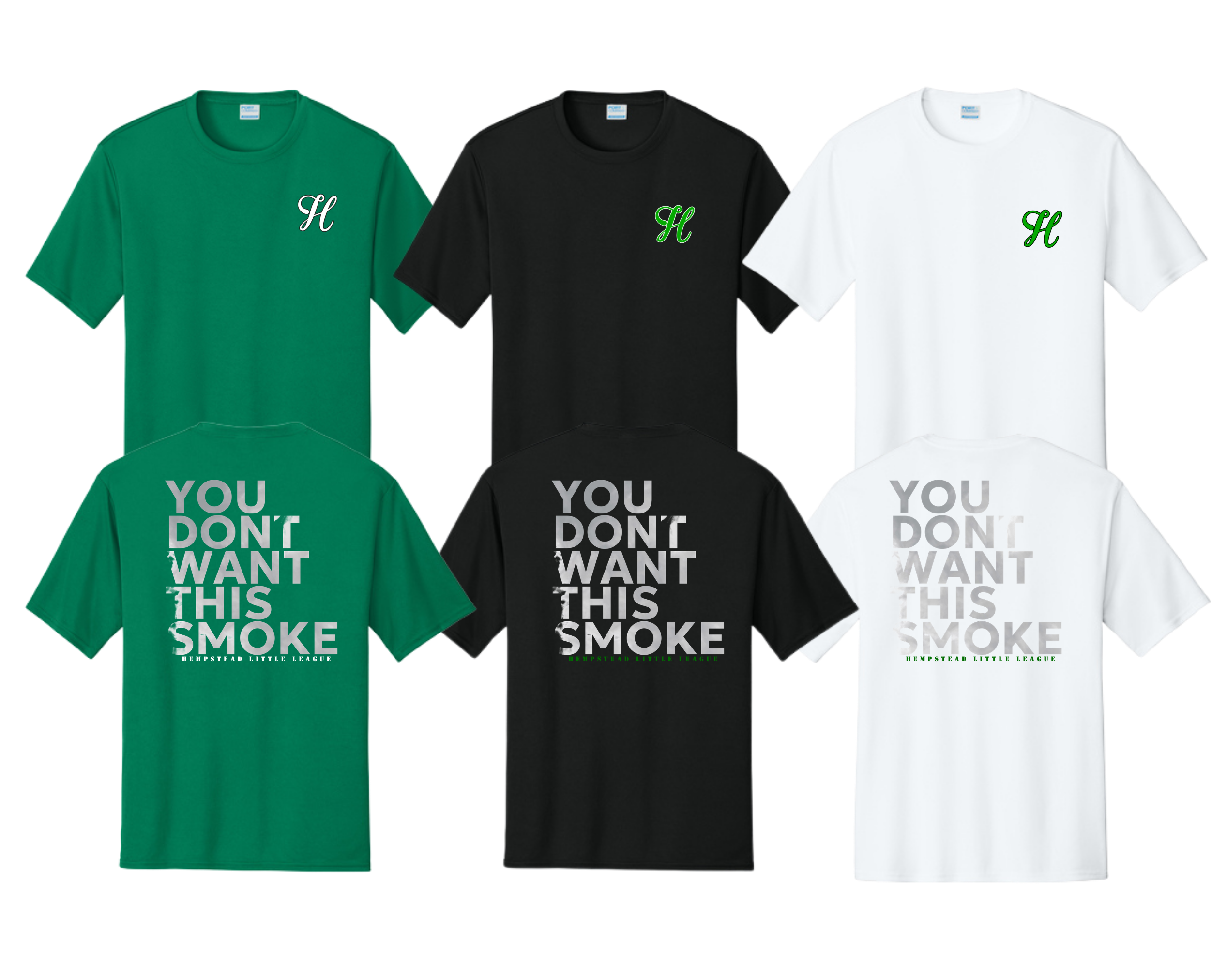 Hempstead Little League - You don't want this smoke - Drifit Tee
