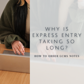 Why is Express Entry Taking So Long? | How to Order GCMS Notes from Canada
