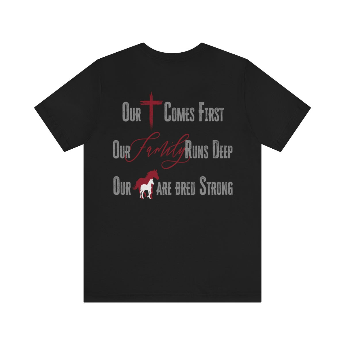 Our Faith, Our Family, Our Horses - Short Sleeve Tee