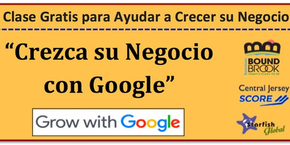 Clase Gratis: "Crezca su negocio con Google"