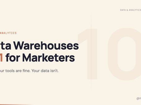 Data Warehouses 101 for Marketers