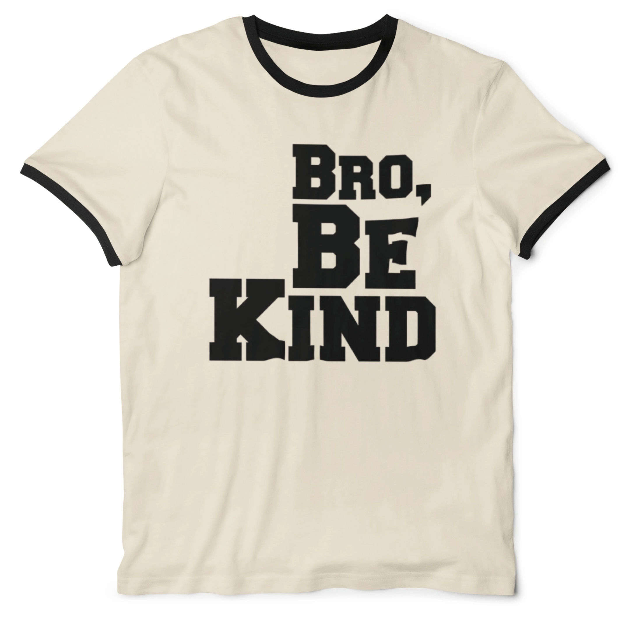 Bro Be Kind