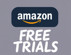 Amazon Prime FREE TRIALS!
