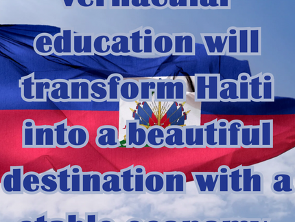 Yon revolisyon edikatif nan lang manman ap transfòme Ayiti an paradi epi ede RETABLI yon ekonomi estab.