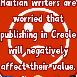 Ekriven ayisyen kwè si yo pibliye liv an kreyòl, sa ap diminye valè yo.