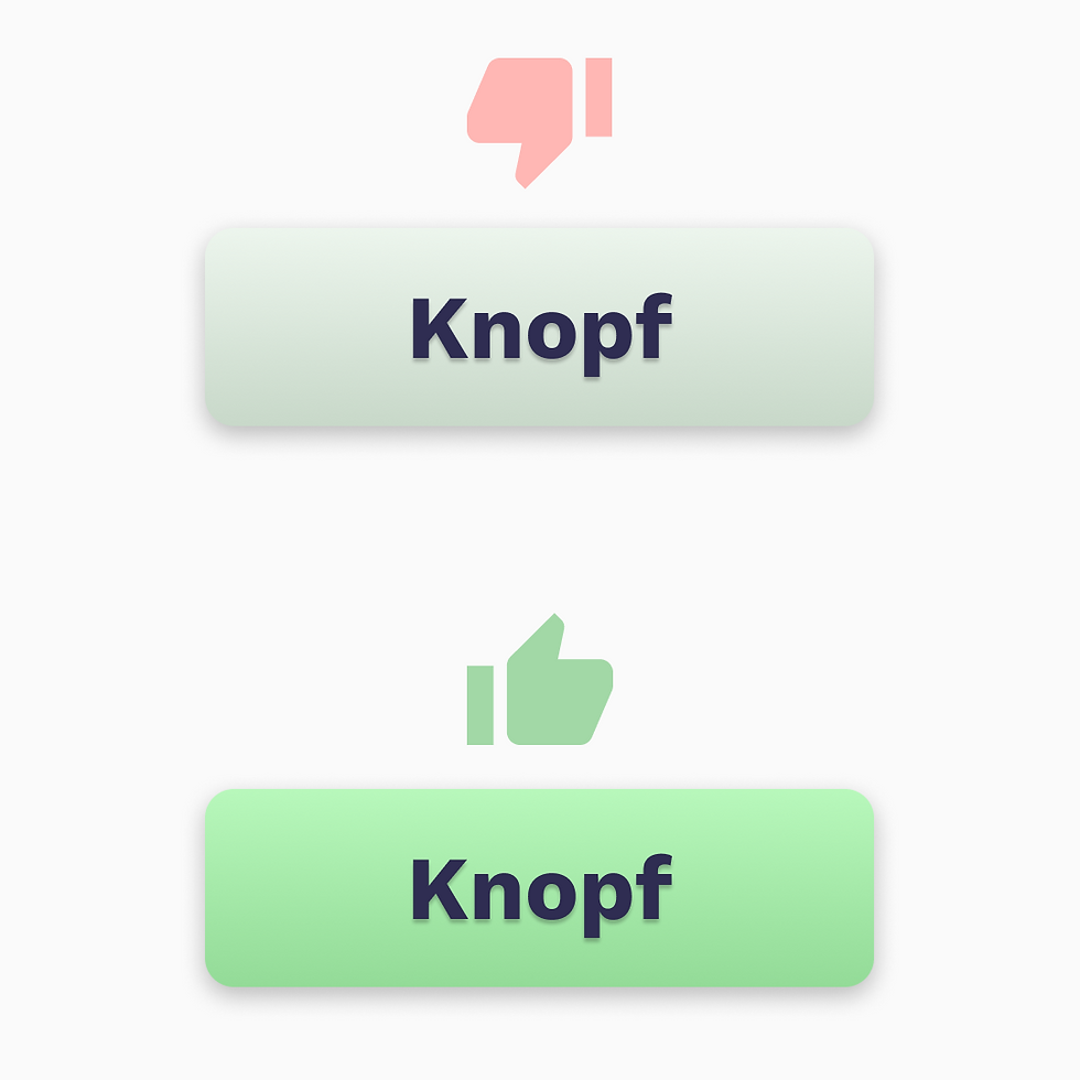 Beispiel eines zu hellen Buttons im Vergleich zu einem kontrastreichen Button