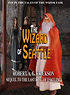 The Wizard of Seattle.jpg