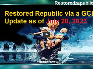 Restored Republic via a GCR as of July 20, 2023