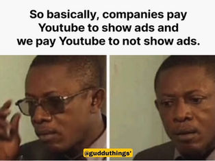 The main purpose of YouTube is not for profit generation. YouTube is here to brainwash you!