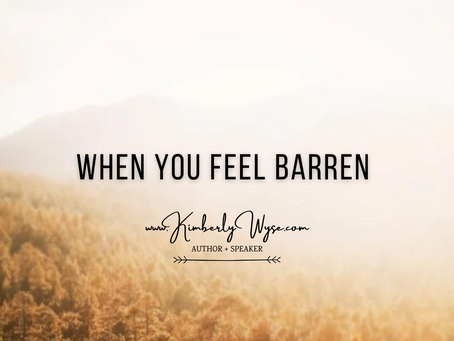 When You Feel Barren