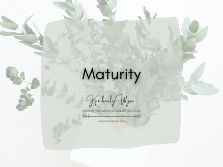 Maturity