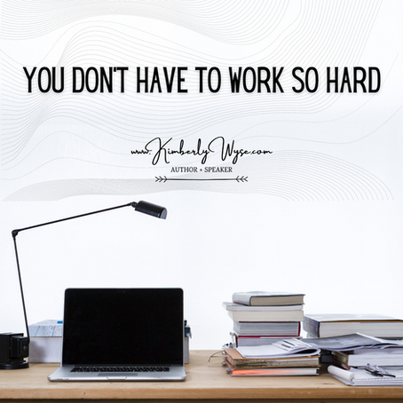 You Don't Have to Work so Hard