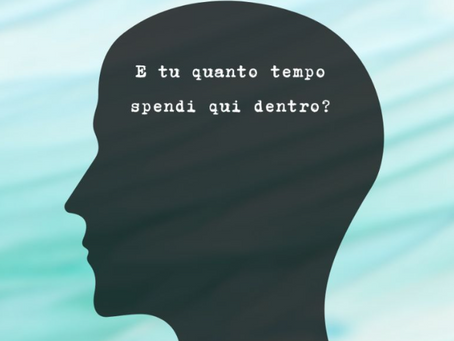 QUANTO TEMPO SPENDIAMO QUI DENTRO?