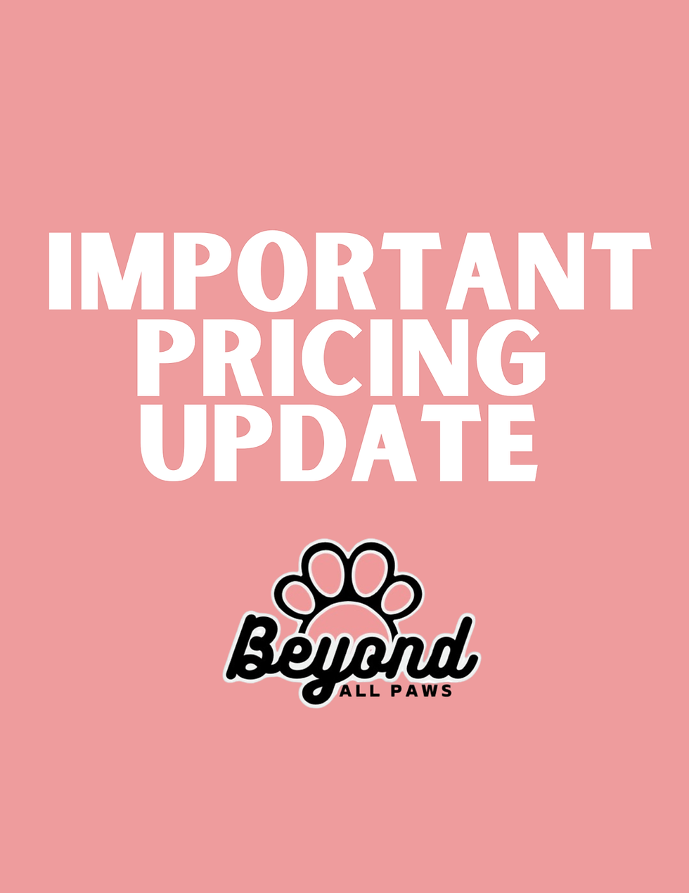IMPORTANT PRICING UPDATE