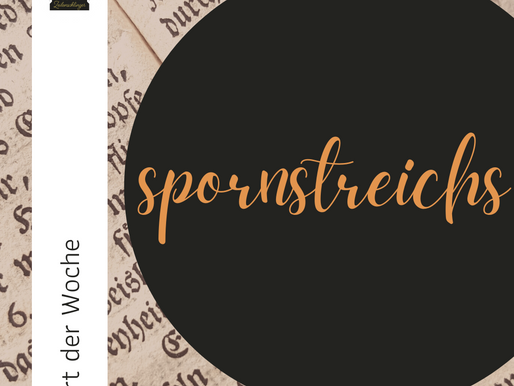 Wort der Woche 061: Spornstreichs