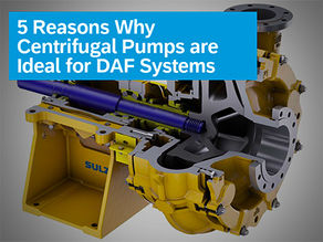 5 Reasons Why Centrifugal Pumps are Ideal for DAF Systems