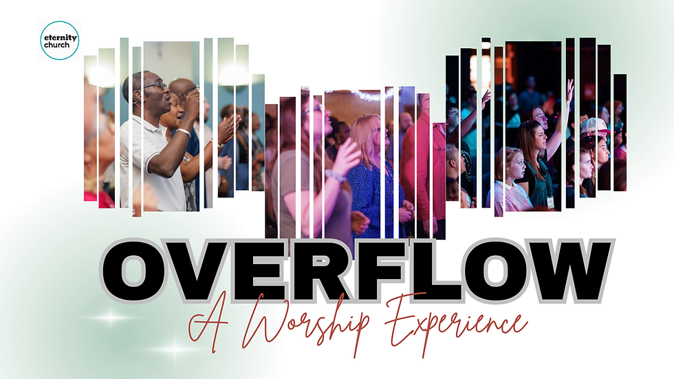 Overflow Worship Experience