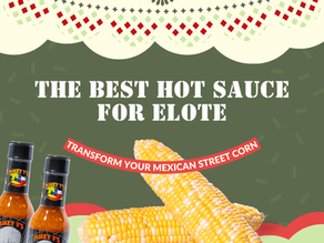 Best Hot Sauce for Elote: Perfect Spicy Street Corn Guide