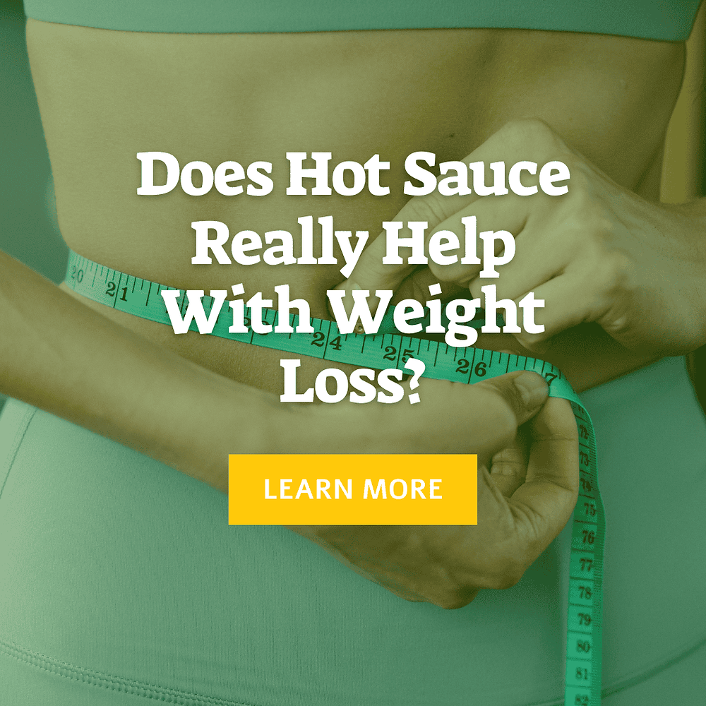 Does Hot Sauce Really Help With Weight Loss?