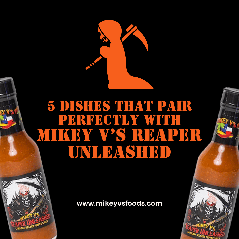 Orange ad with grim reaper logo and two hot sauce bottles; text: 5 dishes that pair perfectly with Mikey V's Reaper Unleashed.