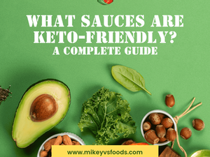 What Sauces Are Keto-Friendly? A Complete Guide