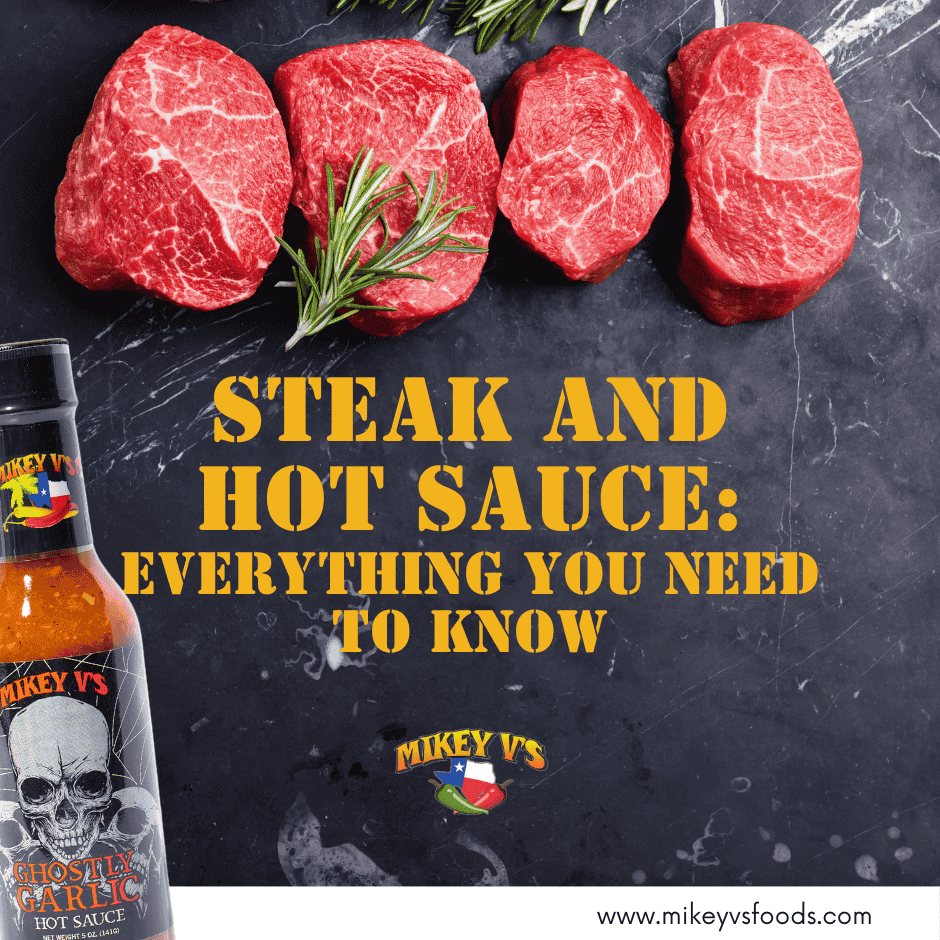 Steak and Hot Sauce: Everything You Need to Know