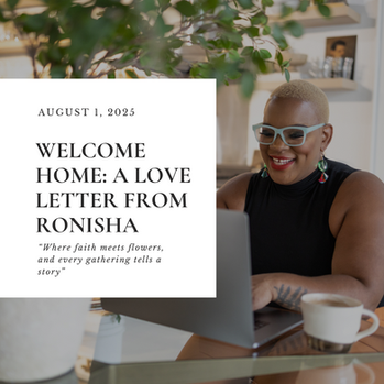 Welcome Home: A Love Letter the Introduction to Ronisha Arlene, the Brand