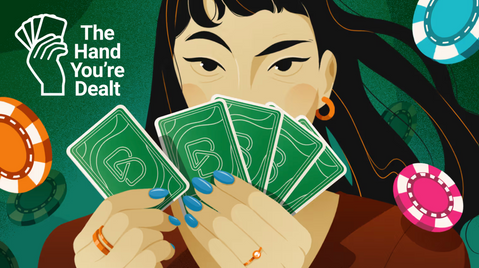 The Hand You're Dealt