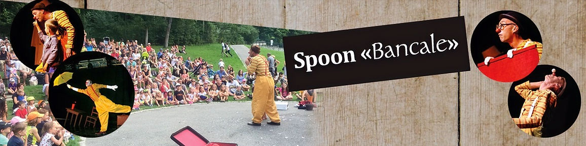 Spoon Bancale avec La compagnie Lune à l’autre Spectacle enfant, spectacle de clown Vaucluse