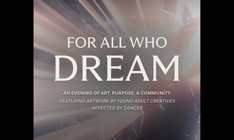 For All Who Dream - Fall 2026 AYA Gallery Showcase