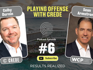 🎙️ Episode 6 of Playing Offense with CREDE — Sean Armstrong on Smart Capital, Cycles & Execution