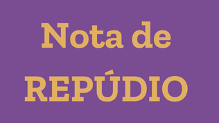               Nota de REPÚDIO