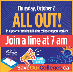 Blue background with yellow rays emanating out from centre. White Text:  Thursday, October 2 Yellow Bold Text:  ALL OUT! White text:  in support of striking full-time college support workers. Red banner with white text:  Join a line at 7am Graphics:  Megaphone, cell phone, waves and sunshine Red banner at bottom:  saveourcolleges.ca