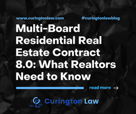Multi-Board Residential Real Estate Contract 8.0: What Realtors Need to Know
