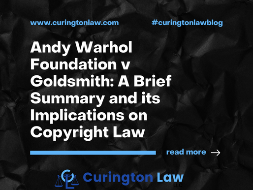 Andy Warhol Foundation v Goldsmith: A Brief Summary and its Implications on Copyright Law